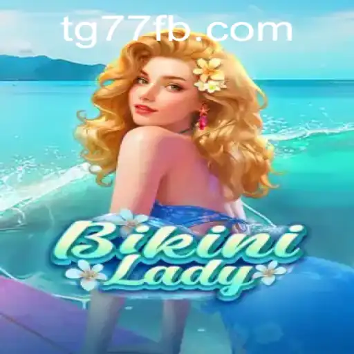 Dive into the Vibrant World of BikiniLady on TG77.COM