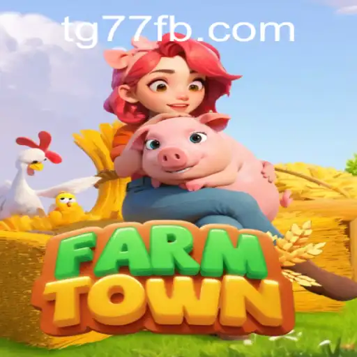 Cultivate Your Dream Farm with FarmTown