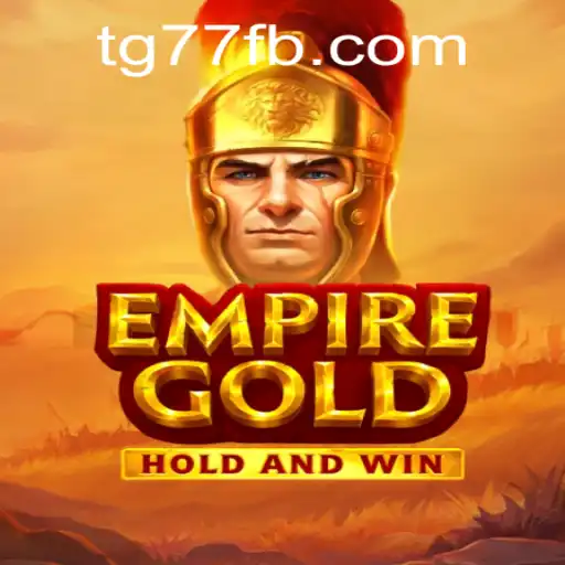EmpireGold: An Immersive Gaming Experience Enhanced by TG77.COM